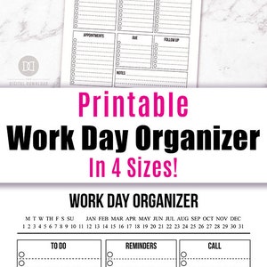 May include: Printable black and white work day organiser with sections for to do, reminders, call, projects, email, appointments, due, follow up, and notes. The organiser includes a calendar with the days of the week and months of the year.