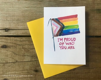 Progress Pride Flag Greeting Card -- LGBTQ -- Proud of Who You Are -- Inside Message -- Watercolor Greeting Card, Hand Lettering