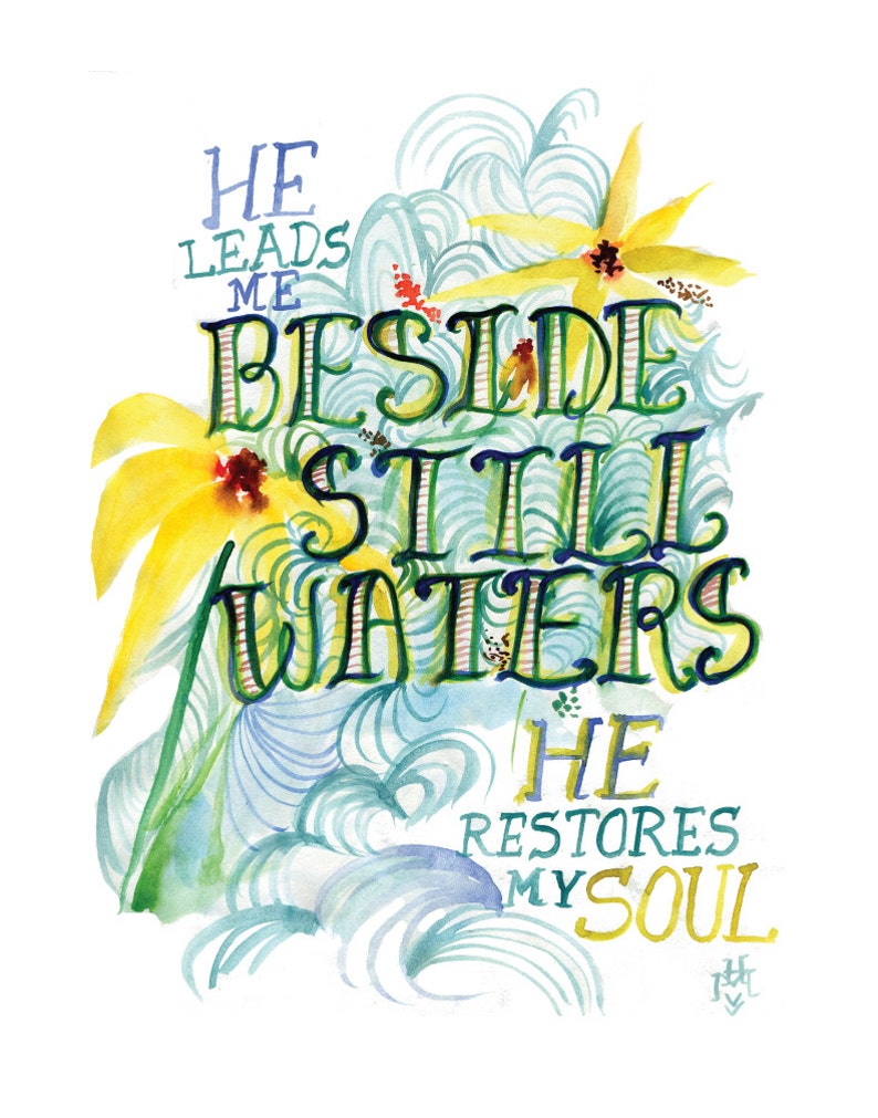Bible Verse Beside Still Waters Psalm 23 Watercolor Print with hand lettering