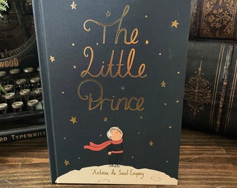 The Little Prince by Antoine de Saint-Exupery, Collectible Clothbound Classic, Classic Book, Cloth-bound Book