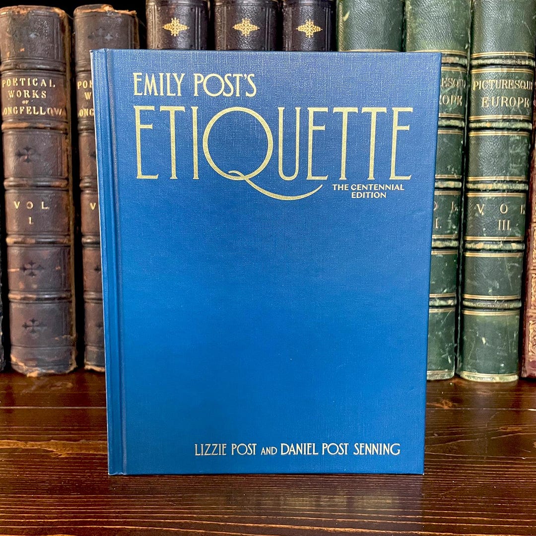Emily Post's Etiquette by Lizzie Post and Daniel Post Senning, the ...