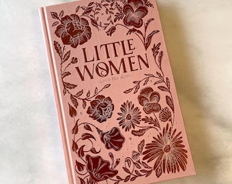 Little Women by Louisa May Alcott, Hardcover, Foiled Cover Design, Ribbon Marker, NEW!