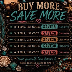 May include: A promotional graphic with a black background featuring the text BUY MORE, SAVE MORE. It lists discount codes: 2 items use SAVE15 for 15% off, 3 items use SAVE20 for 20% off, 4 items use SAVE25 for 25% off, 5 items use SAVE30 for 30% off, and 6 items use SAVE35 for 35% off.