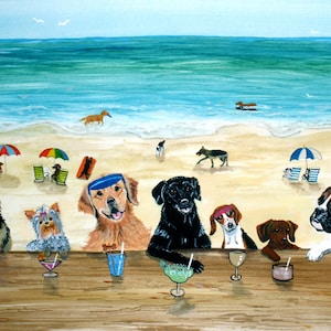 Dog beach bar, dog print, dog painting, dog art, dog bar, golden retriever art, German shepherd art, lab art, dachshund art art, yorkie art,