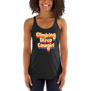 Climbing Disco Cowgirl Women&#39;s Racerback Tank
