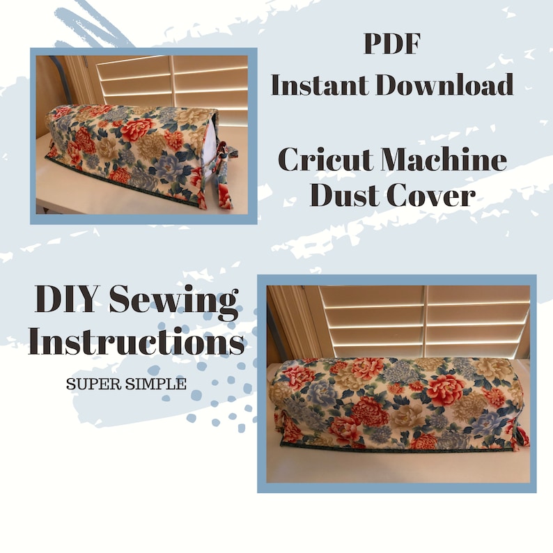 Make a Dust Cover for Your Cricut Machine DIY Instructions Instant PDF