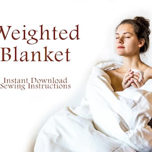 Può includere: Una donna avvolta in una coperta ponderata bianca, con il testo "Weighted Blanket" e "Instant Download Sewing Instructions" sopra di lei.