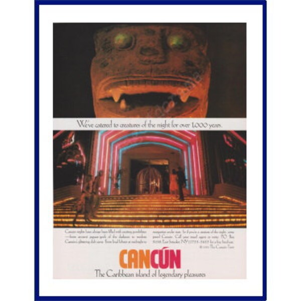 CANCUN MEXICO Travel & Tourism Original 1990 Vintage Print Advertisement "We've catered to creatures of the night for over 1,000 years."