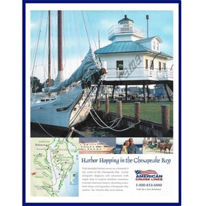 May include: An advertisement for American Cruise Lines featuring a sailboat docked near a white lighthouse with a blue roof. The text "Harbor Hopping in the Chesapeake Bay" is displayed below the image, along with a map and other images.