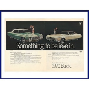 1970 BUICK AUTOMOBILE Original 1969 Vintage Extra Large Print Advertisement &quot;Something To Believe In&quot;. Green Electra 225 y Cream Riviera