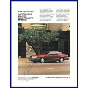 MERCURY COUGAR AUTOMOBILE Original 1987 Vintage Print Advertisement &quot;Just Because It&#39;s Reshaped Doesn&#39;t Mean It&#39;s Reformed.&quot; Red 2-Door Car