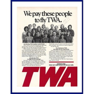 TWA Quality Control Team Original 1988 Vintage Black & White Print Advertisement &quot;We Pay These People To Fly TWA&quot; Trans World Airlines