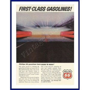 May include: A vintage advertisement for Phillips 66 gasoline. The ad features a red car speeding down a highway with the text "First-Class Gasolines!" and "Phillips 66 gasolines have power to spare!" The ad also features the iconic Phillips 66 logo.