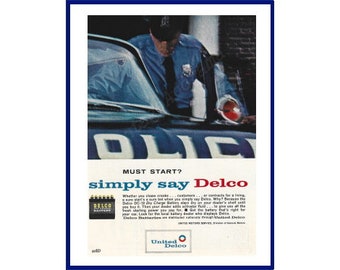 DELCO DRY CHARGE Battery Original 1962 Vintage Color Print Advertisement "Must Start? Simply Say Delco" Police Officer Getting In Police Car