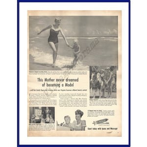 Pode incluir: Anúncio vintage em preto e branco com uma mulher e uma criança brincando no oceano. O texto principal diz: "Esta mãe nunca sonhou em se tornar modelo". O anúncio inclui outras imagens e texto.