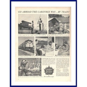 May include: A vintage black and white advertisement for Canadian National Railways, promoting train travel. The ad includes the text "GO ABROAD THE CAREFREE WAY... BY TRAIN!" and several illustrations depicting travel experiences.