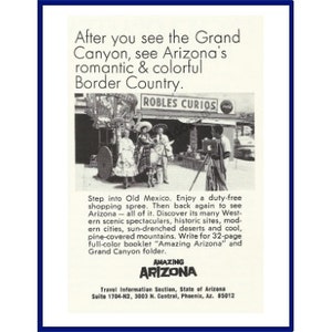 アリゾナ オリジナル 1969 年ビンテージ プリント広告「グランド キャニオンを見た後は、アリゾナのロマンチックでカラフルな国境地帯を見に行きましょう。」
