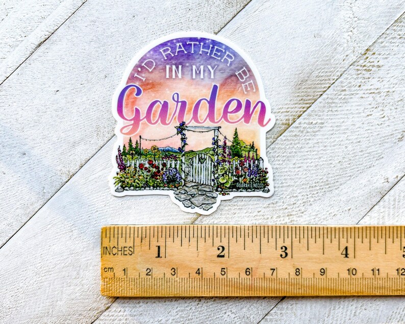 I’d Rather Be In My Garden Sticker, 3” Vinyl Die Cut Sticker, Waterproof and Dishwasher Safe image 4