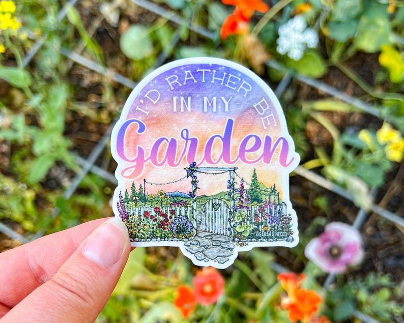 I’d Rather Be In My Garden Sticker, 3” Vinyl Die Cut Sticker, Waterproof and Dishwasher Safe image 3
