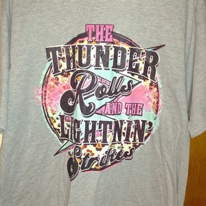 Thunder Rolls Tshirt