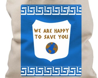 We Are Happy To  Save You Reusable Canvas Tote