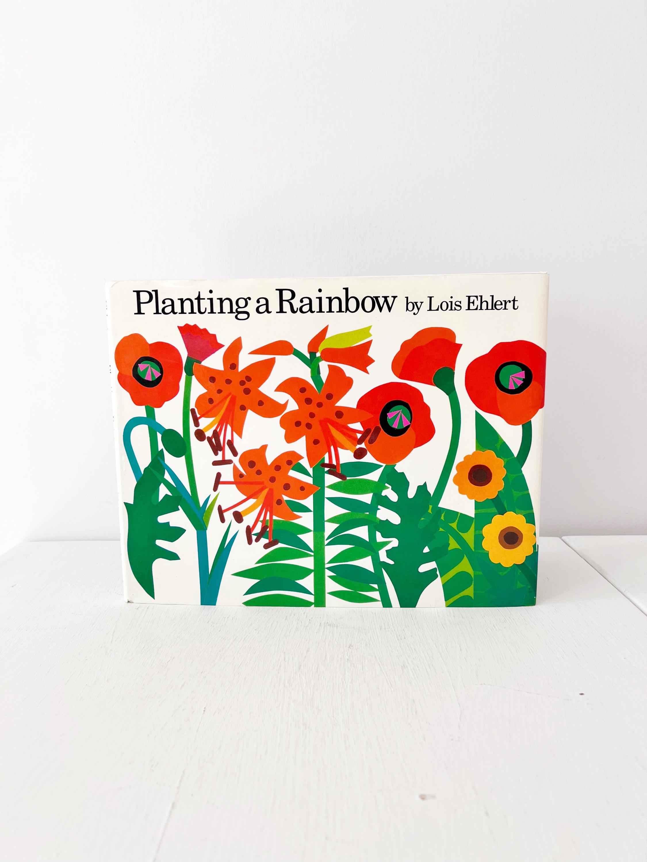 Planting a Rainbow by Lois Ehlert, 1988 First Edition Fifth