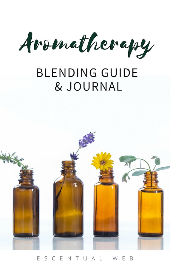 Aromatherapy Blending Guide and Printable Journal Pages Etsy