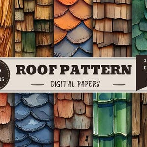 May include: A collection of 16 digital paper roof patterns featuring various textures and colours including wood shingles, slate tiles, and green ceramic tiles. The image includes text stating 16 DESIGNS, ROOF PATTERN, DIGITAL PAPERS, and 12x12 INCH 300 DPI.