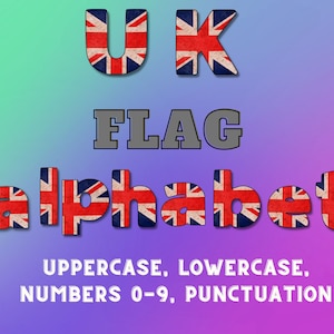 United Kingdom Flag Alphabet Letters , Vintage United Kingdom Flag Uppercase and Lowercase Letters, Numbers, Punctuation and Symbols PNG