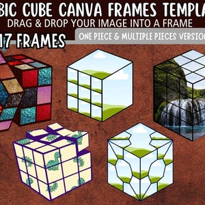 May include: A graphic showcasing Rubik's cube designs with the text "RUBIC CUBE CANVA FRAMES TEMPLATE" and "DRAG & DROP YOUR IMAGE INTO A FRAME". The image includes cubes with glitter, landscape, and dinosaur patterns. The text also says "17 FRAMES".