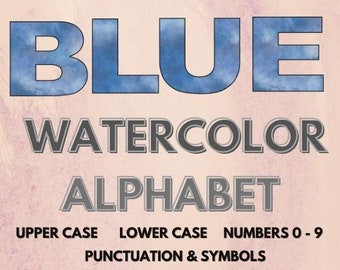 Watercolor Alphabet Letters Font, Blue Watercolor Upper Case and Lower Case Letters, Numbers, Punctuation and Symbols PNG