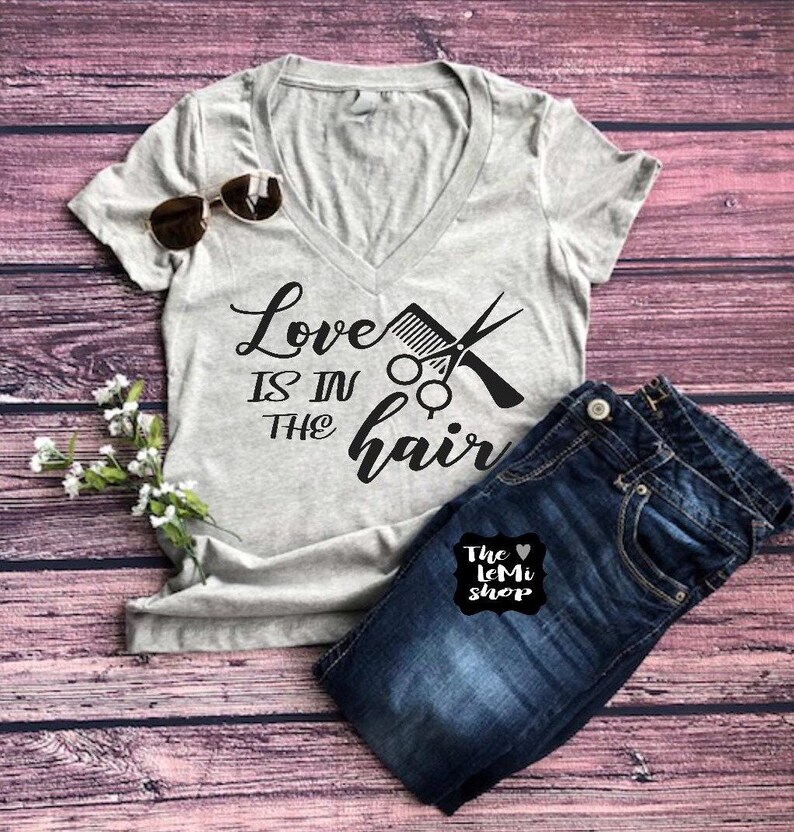 Love Is In The Hair Shirt Hair Stylist Shirt Hair Salon Etsy