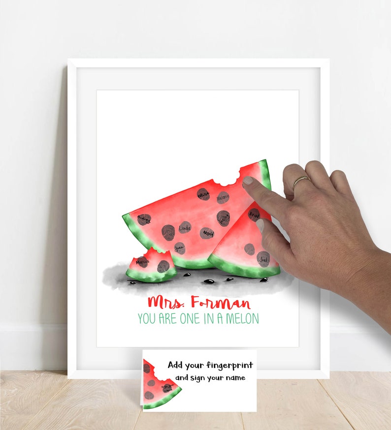 One in a MELON thumbprint watermelon poster, teacher appreciation gift ideas, fingerprint watermelon, teacher gift ideas, thank you gift DIY image 1