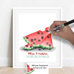 One in a MELON thumbprint watermelon poster, teacher appreciation gift ideas, fingerprint watermelon, teacher gift ideas, thank you gift DIY image 5