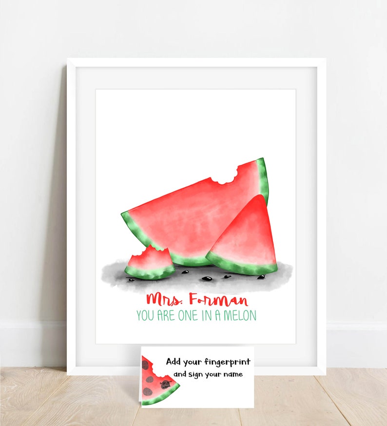 One in a MELON thumbprint watermelon poster, teacher appreciation gift ideas, fingerprint watermelon, teacher gift ideas, thank you gift DIY image 3