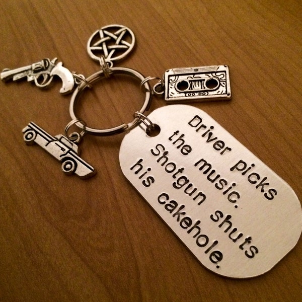 Supernatural keychain - Driver picks the music. Shotgun shuts his cakehole. - Aluminium keychain