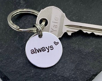 Always keychain - Boyfriend Girlfriend Gift - Love - Eternity - Engagement Gift - Gift for partner - Gift for Her - Anniversary Present