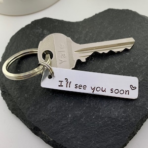 I'll See You Soon keychain - Valentine's gift - boyfriend gift - girlfriend gift - long distance relationship - long distance friends - bff