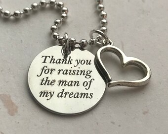 Thank You for Raising the Man of my Dreams Necklace