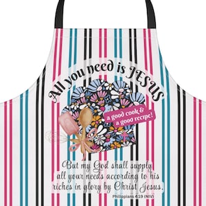 Striped All You Need Is JESUS, a good cook and a good recipe, Black, blue and pink colors, Cooking Apron, Kitchen Accessory