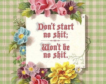 Don&#39;t Start 8x10 Print