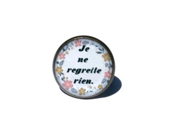 French Quote Je ne regrette rien RING - I regret nothing - Edith piaf - Inspiration - French Text ring - gift for her - gift for women
