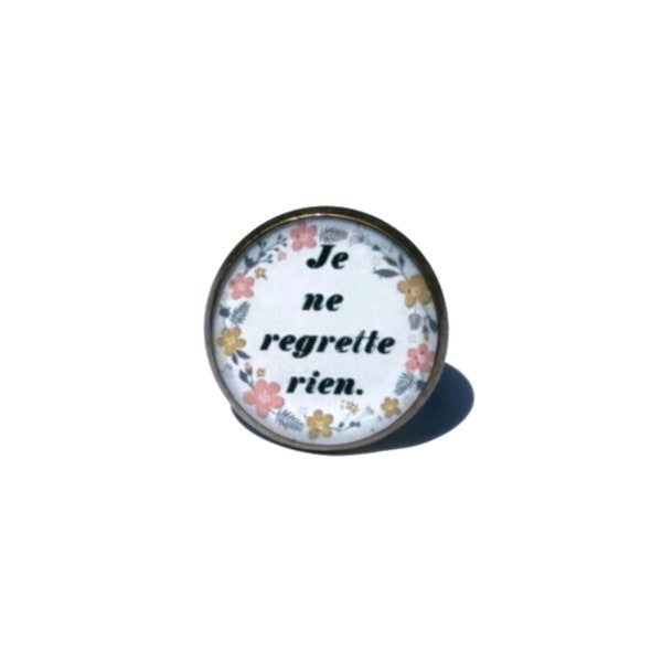 French Quote Je ne regrette rien RING - I regret nothing - Edith piaf - Inspiration - French Text ring - gift for her - gift for women