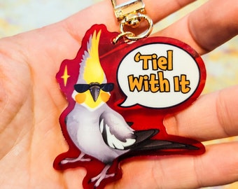 Tiel With It Acrylic Keychain