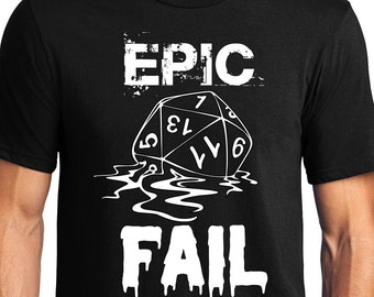 Epic Fail Dungeons & Dragons Dice Shirt