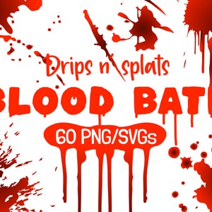 Blood Bath Drips n&#39; Splats - 60 SVG png pack! blood PNG, blood SVG, blood clipart, blood download, blood Illustration, Royalty-free blood