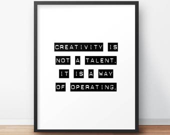 Creativity Is Not A Talent. It Is A Way Of Operating, John Cleese Quote, Quote Print, Artist Quote, Inspirational, Motivational, Art Student