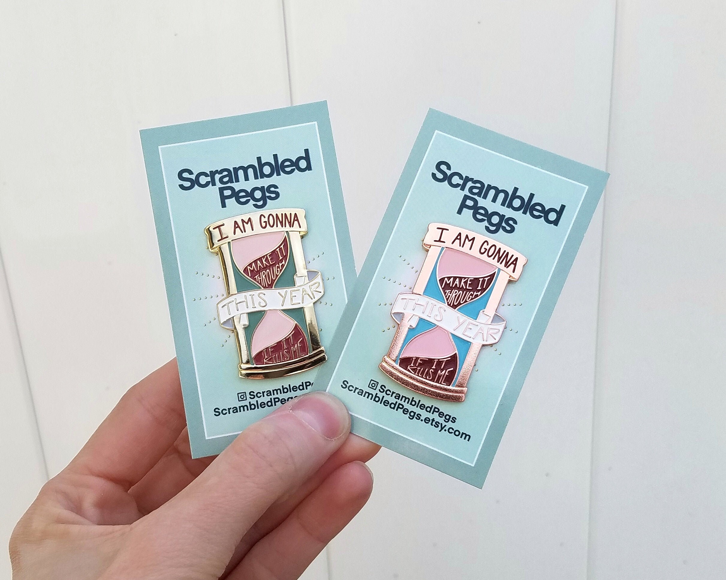 Enamel Pin I Am Gonna Make it Through This Year if it Kills Me Hourgl…