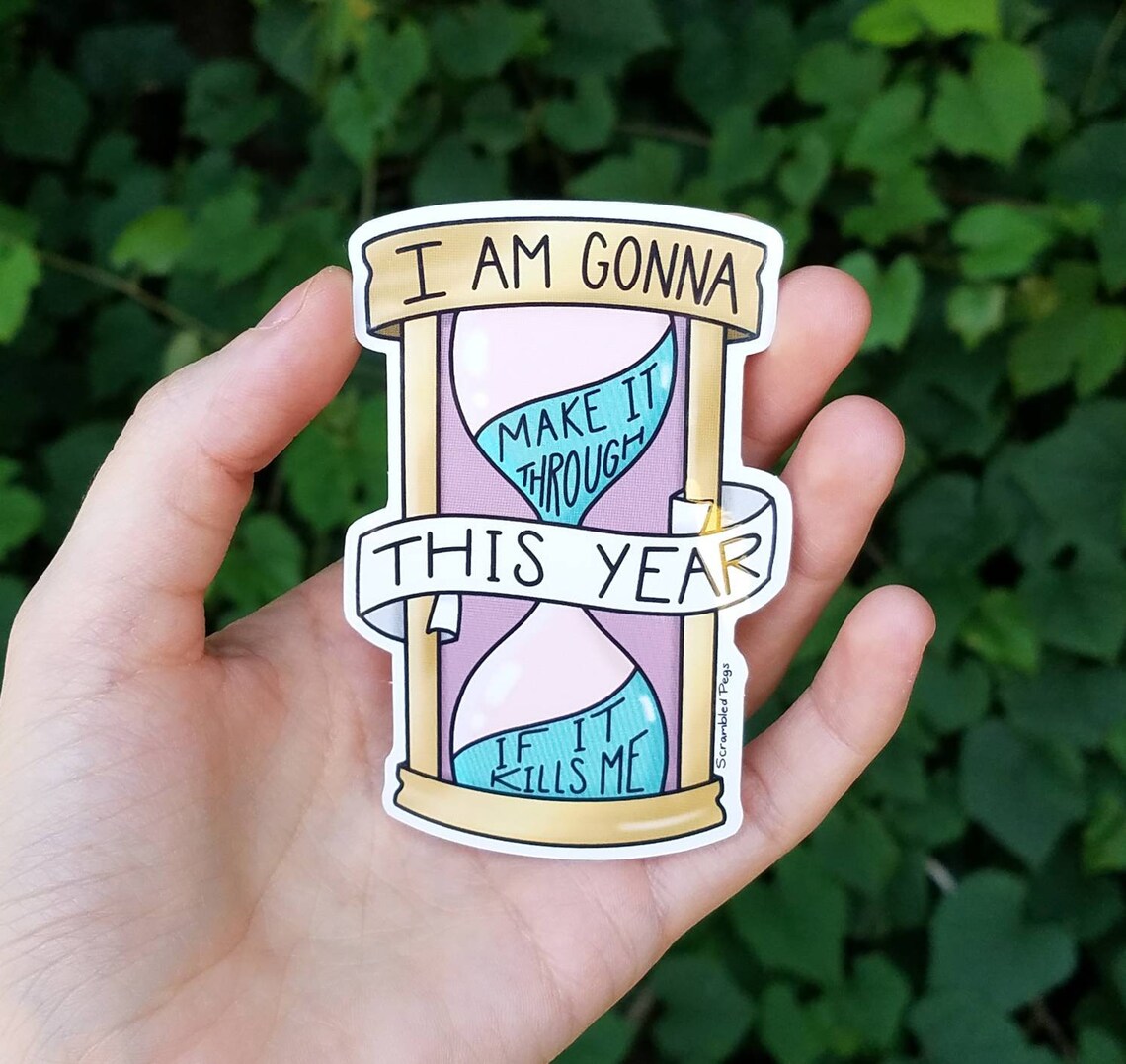 I Am The Years You Are The Stars I Am Gonna Make it Through This Year If it Kills Me Vinyl | Etsy