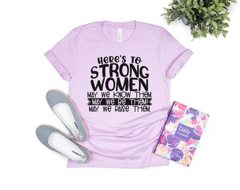 Strong Women Inspirational T-Shirt